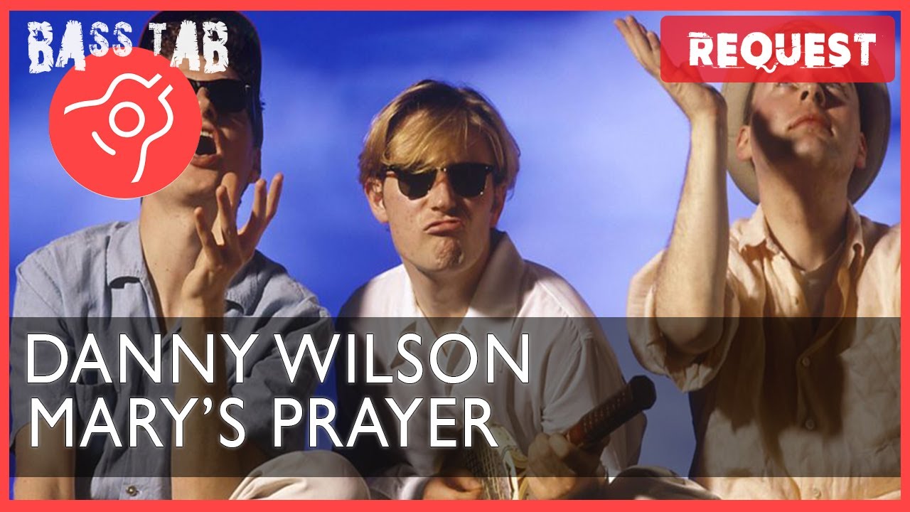 Mary's Prayer - Danny Wilson (BASS COVER With Tab & Notation)