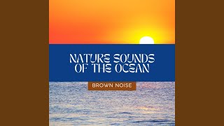 Brown Noise - Soft Breaking Waves, Loopable