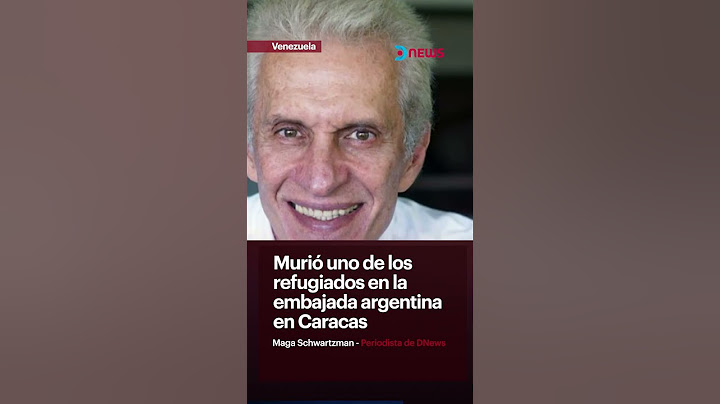🇻🇪 Murió uno de los refugiados en la embajada argentina en Caracas, Venezuela