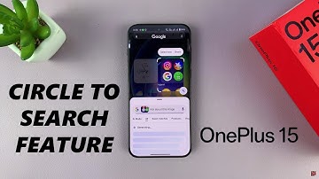 OnePlus 15: How To Enable / Disable Circle To Search