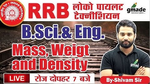 RRB ALP 2024 | Mass, Weight and Density | Basic Science & Engineering | BY Shivam Sir