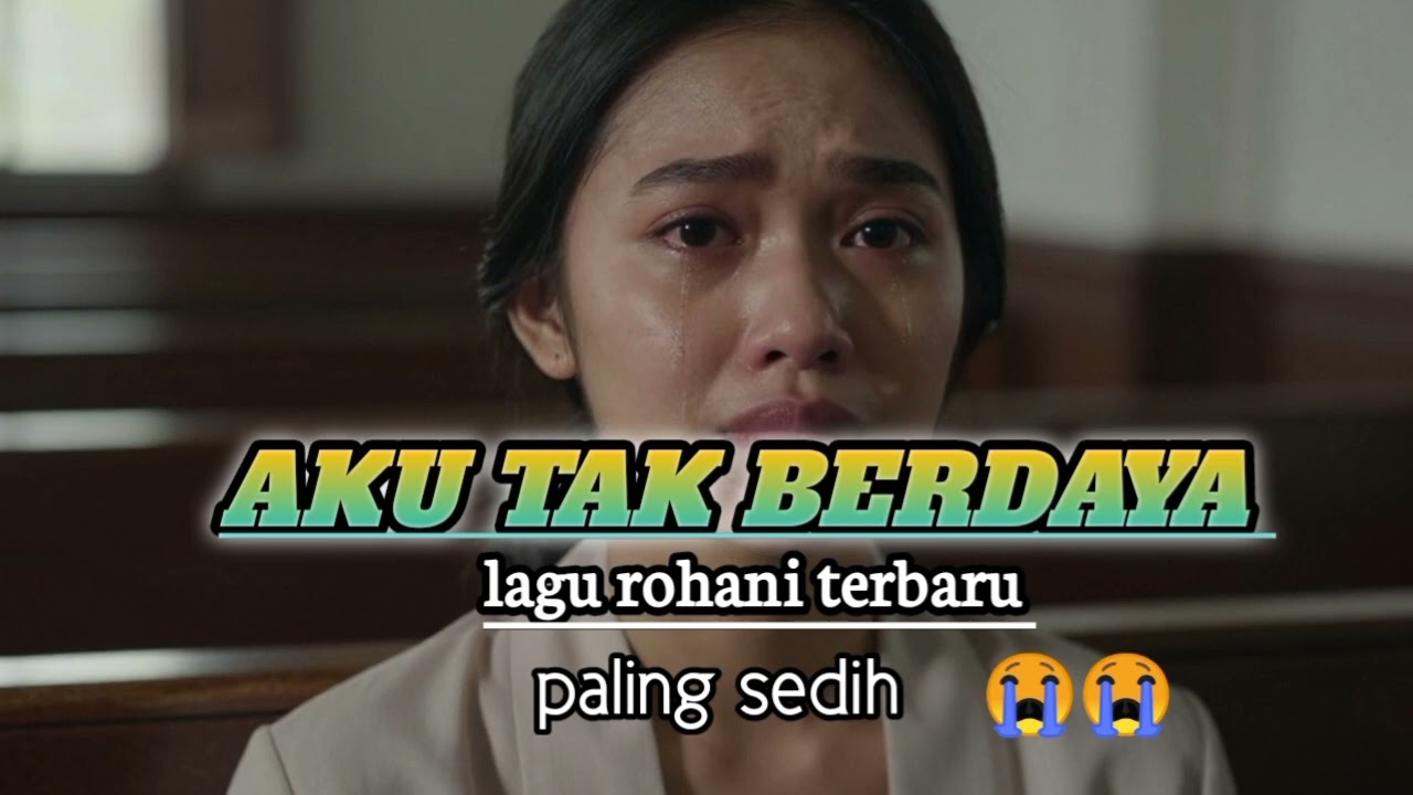 LAGU ROHANI PALING SEDIH 😭 || aku tak berdaya (cover} versi terbaru 2026 