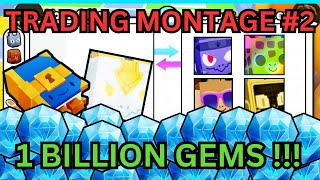 Trading Montage #2 | 💎SPENDING 1 BILLION GEMS!! 💎| (Pet Simulator 99) | Roblox