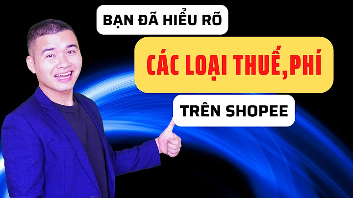 Bán hàng trên shopee mất bao nhiêu tiền phí năm 2024