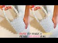 HOW TO MAKE A BEADED BAG// HOW TO MAKE A PEARL BEADED BAG// BEADED BAG TUTORIAL FOR BEGINNERS/