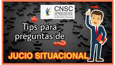 Tips para las PRUEBAS ESCRITAS CNSC |√| Pregunta de JUICIO SITUACIONAL