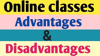 Advantages and Disadvantages of online classes in English | Essay on Online class | E learning