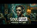 Retro Soul Funk Chill | Minimal Late-Night Grooves & Soulful Vibes