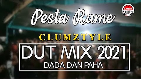 Clumztyle - Dada dan Paha Dut Mix 2021