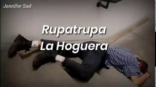 Video thumbnail of "Rupatrupa - La Hoguera [Letra]"