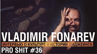 VLADIMIR FONAREV интервью про Дискотеки СССР и DJ культуру