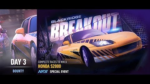 Need For Speed™ No Limits - BLACKRIDGE BREAKOUT (HONDA S2000) Day 3