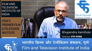 ftii director bhupendra kainthola interview | how to get admission in FTii Pune | PANKAJ MEENA {PK}