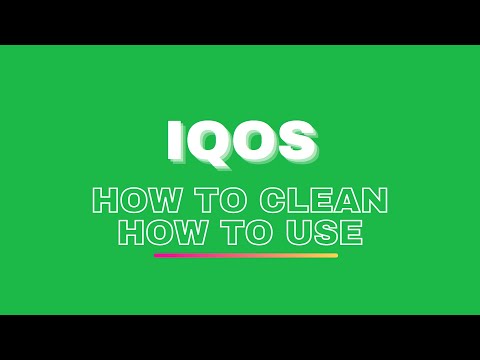 IQOS How to clean and How to use - IQOS როგორ გავწმინდოთ  და როგორ გამოვიყენოთ