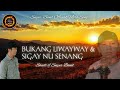 Bukang liwayway and sigay nu senang by saudi of sniper band official moro song 