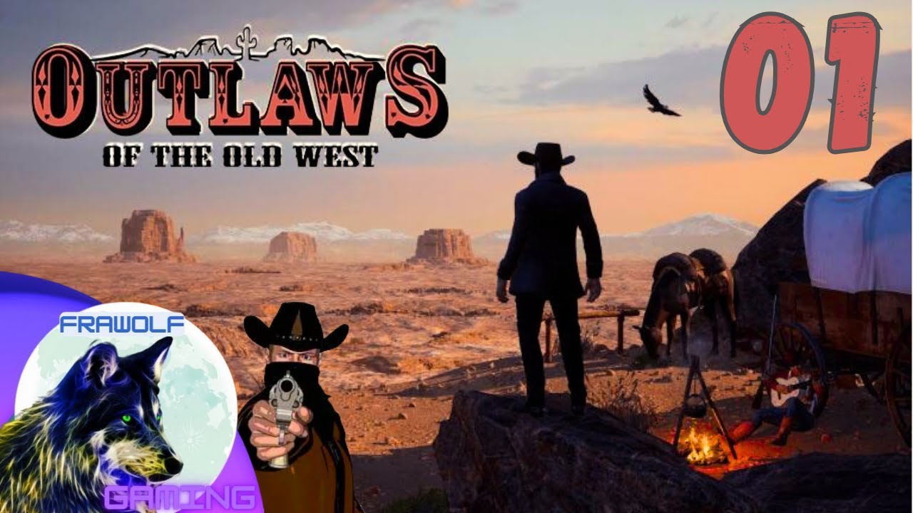 OUTLAWS OF THE OLD WEST : De la Survie dans un univers à la RED DEAD ...
