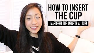 HOW TO INSERT TΗE CUP | I Mastered the Menstrual Cup!