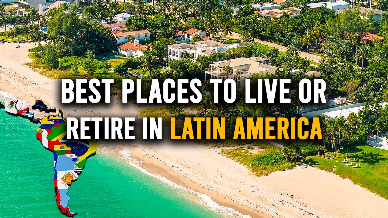 Safe Places To Live In Latin America