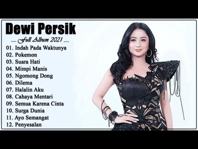 Lagu terbaik Dewi Persik 2021 - Kumpulan Lagu Dewi Persik (Full Album) 2021#1 class=