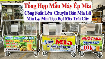 Tổng Hợp Mẫu Máy Ép Mía Công Suất Lớn Tạo Bọt Tại Xưởng Máy Ép Mía Sài Gòn Phú Thịnh