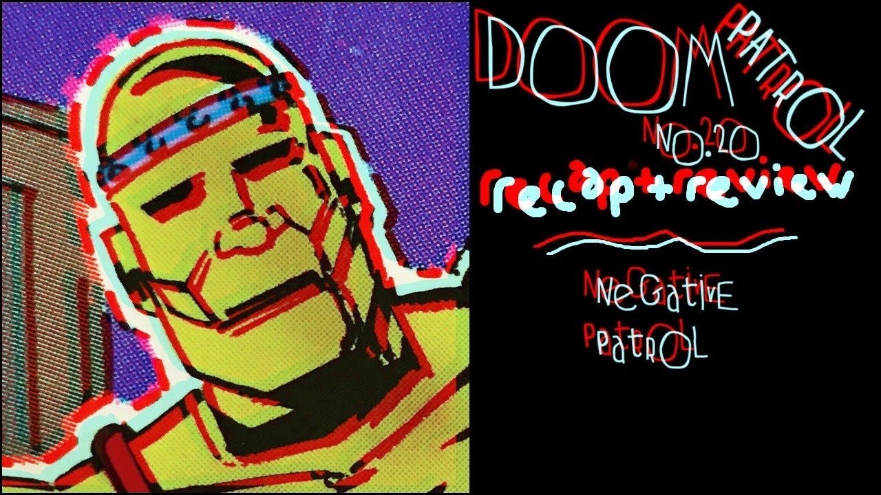 Doom Patrol #20: Grant Morrison Comics Are Confusing Until They’re Not