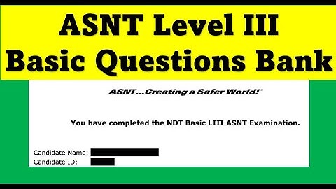 ASNT NDT Level III Basic Exam Questions Bank 🏆🏆🏆