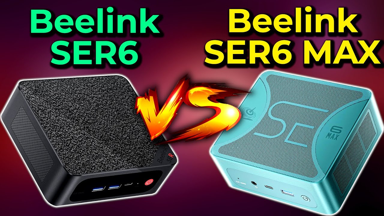 Beelink SER6 vs SER6 MAX  R5 6600H/7535HS vs R7 6800H/7735HS Mini