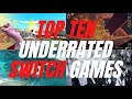 Top 10 Underrated Games for Nintendo Switch