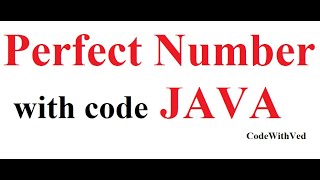 Perfect Number|| java program with code|| Perfect number code | Code With Ved|| coding Ved