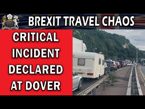 Brexit News: Critical Incident Declared at Dover