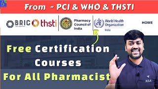 Free Certification Courses for All Pharmacists | WHO, PCI & THSTI | Rational Use of Medicine UPDATE