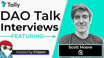 Scott Moore @ Gitcoin || DAO Talk Interviews #6