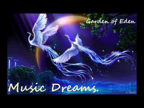 *Garden of Eden (Райский Сад) Красивая музыка проникает в душу Послушайте Бесподобная атмосфера!*