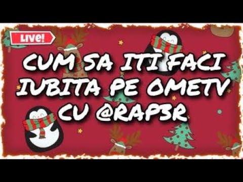 CUM SA ITI FACI IUBITA PE OMETV !!! TUTORIAL IN LIMBA ROMANA !!!