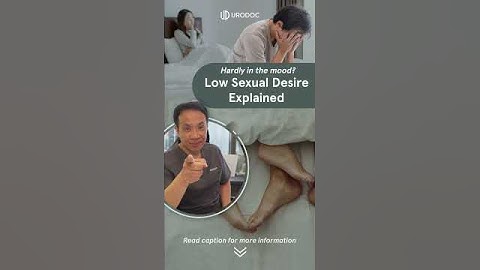 Low Sexual Desire?? Doc EXPLAINS!