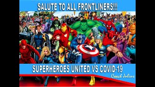 REAL SUPERHEROES VS COVID-19: SALUTE TO ALL FRONTLINERS FIGHTING AGAINST CORONA VIRUS.