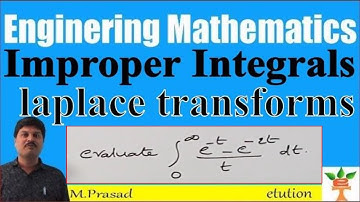 improper integrals by laplace transform    example problem =5