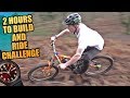 2 HOURS TO BUILD AND RIDE CHALLENGE - MTB LOAM TRAIL