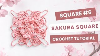 How to crochet Sakura Square 💮