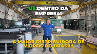 U5 na MAIOR distribuidora de vidro do BRASIL!