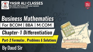 #Part-2, Business Mathematics | Differentiation Basics | B.com | BBA | M.com | Yasir Ali Classes
