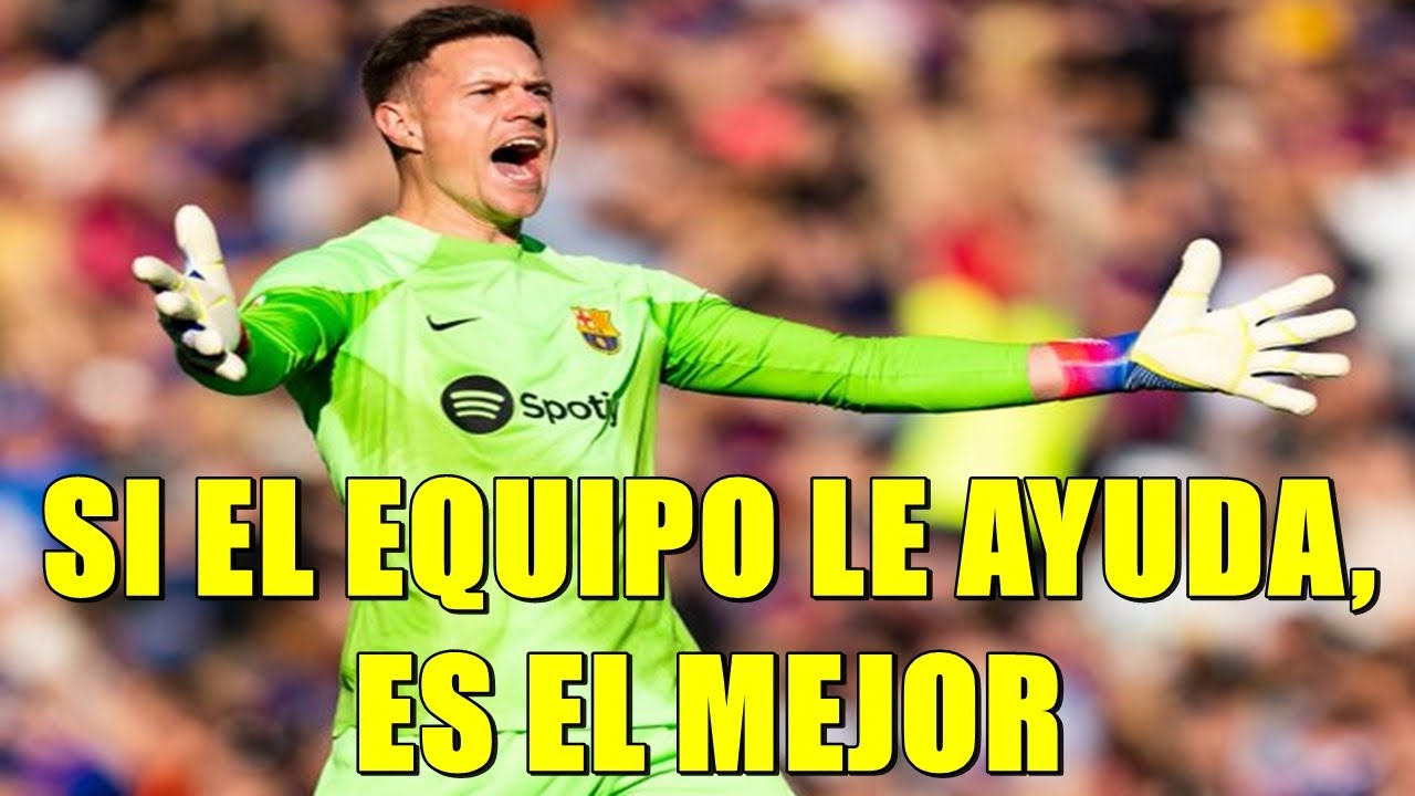 TER STEGEN MEJOR PORTERO DEL MOMENTO | TRABAJO DEFENSIVO DEL EQUIPO CLAVE  PARA SU ÉXITO O FRACASO - YouTube