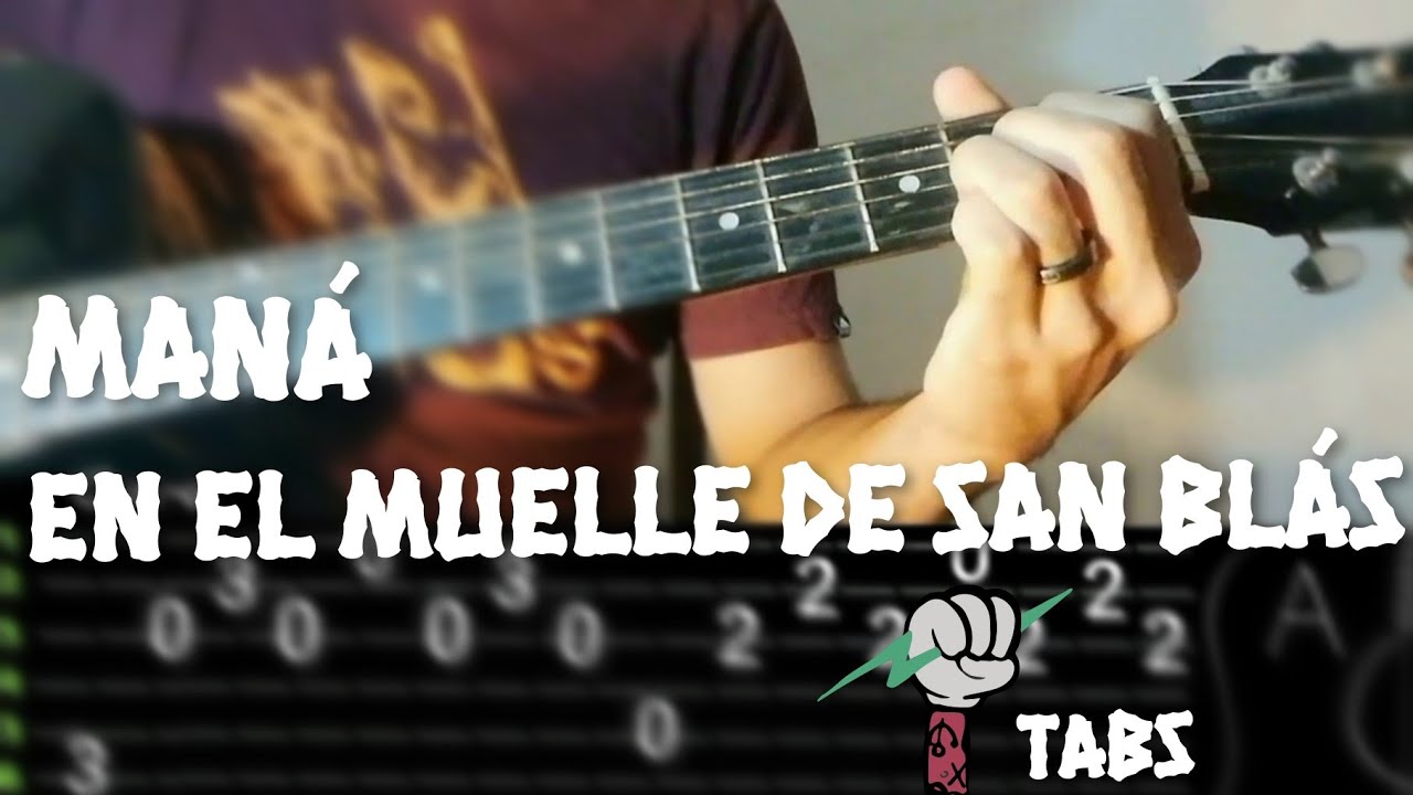 En el muelle de San Blás - Maná|Tutorial & Guitar TABS ·123 Guitarra ...