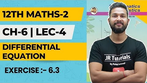 12th Maths 2 | Chapter 6 | Differential Equation | Exercise 6.3 | Lecture 4 | Maharashtra Board |