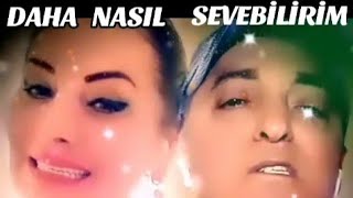 🌷 Daha Nasil Sevebi̇li̇ri̇m 🌷