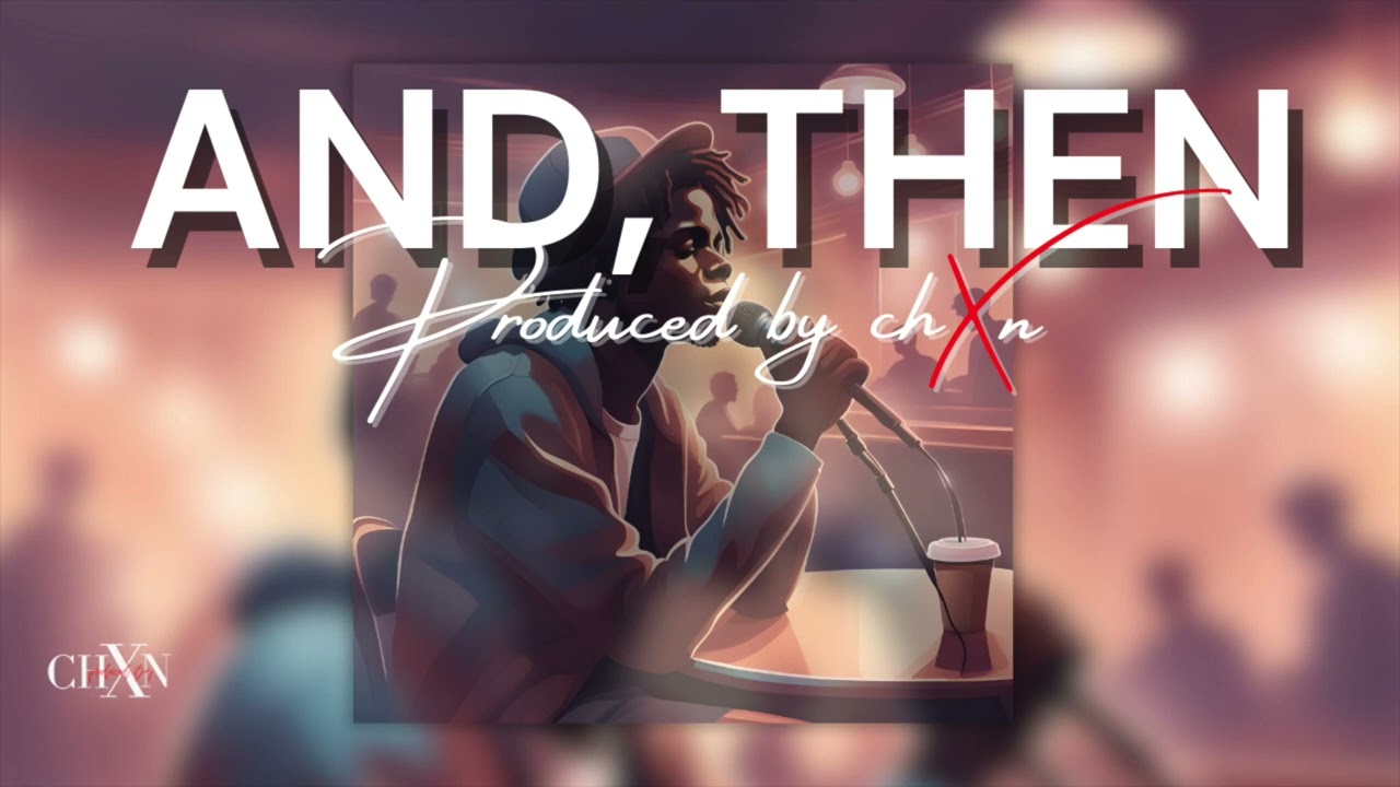 And, Then | Daniel Caesar Type Beat (Prod by Chxn)