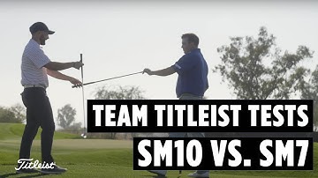 Team Titleist Tests Vokey SM10 Wedges vs. Their Vokey SM7 Wedges | Surprise Fittings