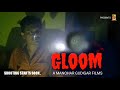 Gloom horror short movie concept glimpse  manohar gudigar  manu artifacts