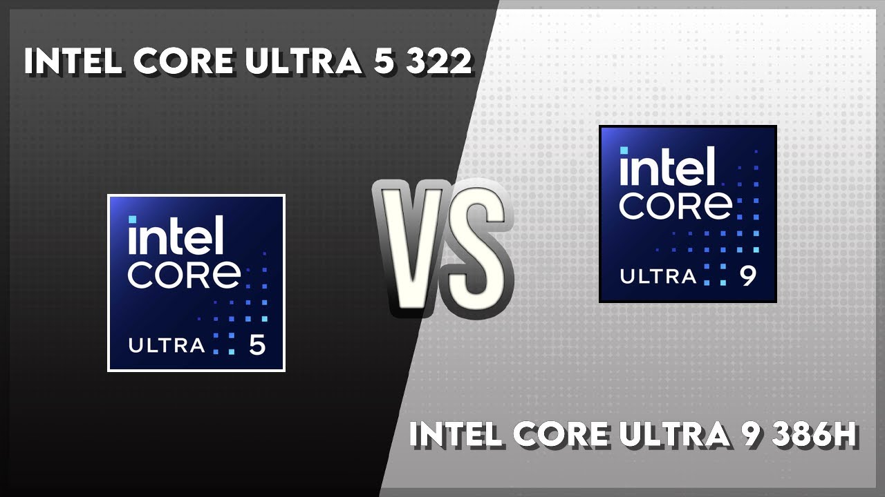Intel Core Ultra 5 322 vs Intel Core Ultra 9 386H Technical Comparison