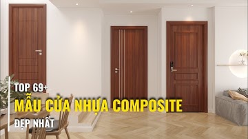69+ Mẫu Cửa Nhựa Composite Đẹp, Bền, Chống Nước 100%